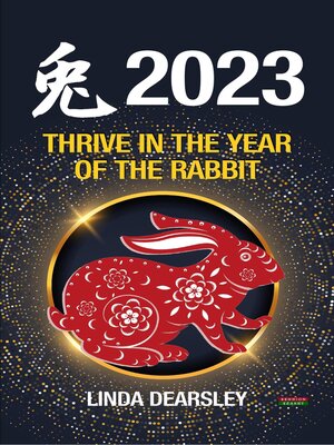 cover image of Thrive in the Year of the Rabbit [Chinese Horoscope 2023]